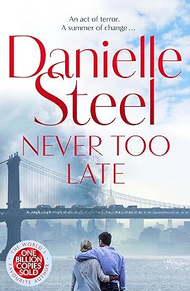 Danielle Steel - Never Too Late. (Paperback)