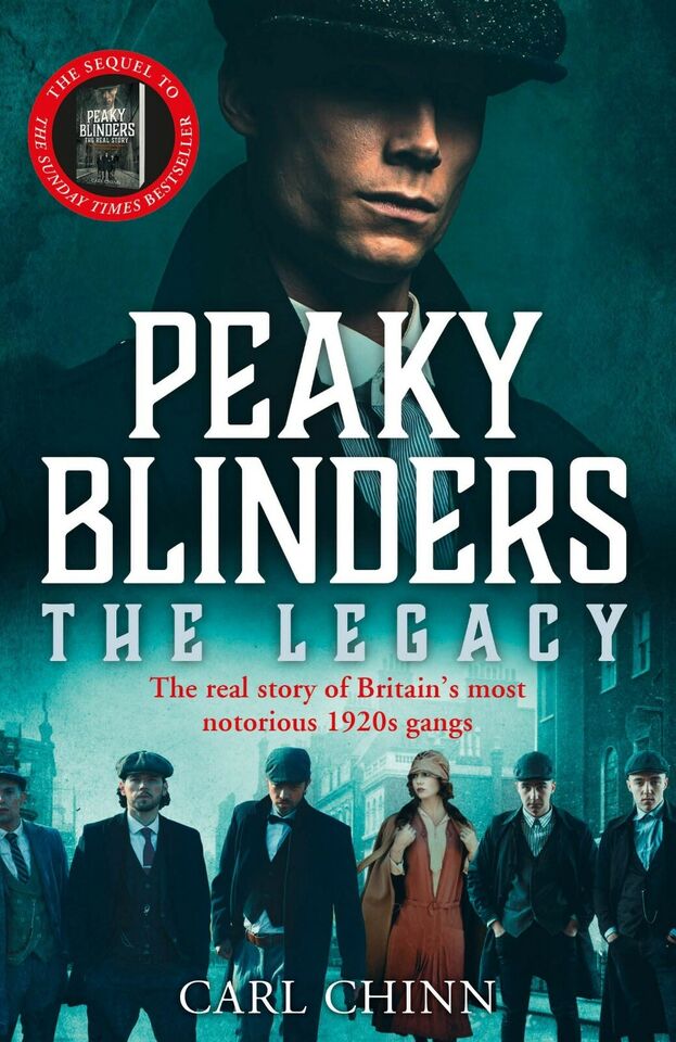 Carl Chinn - Peaky Blinders: The Legacy. (Paperback)